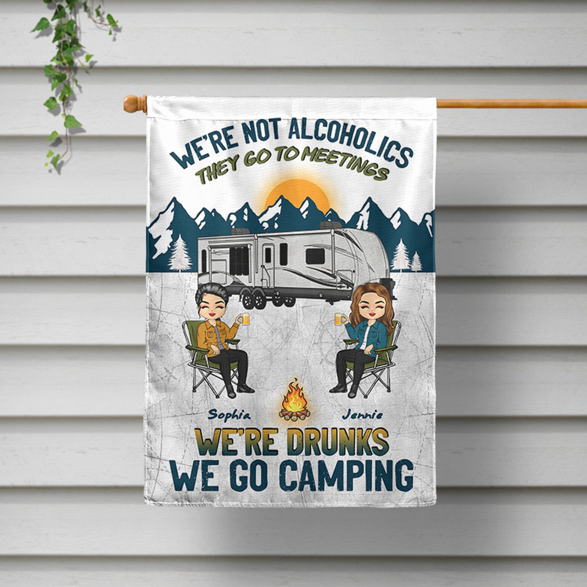 Camping We're Drunks - Gift For Bestie - Personalized Custom Flag