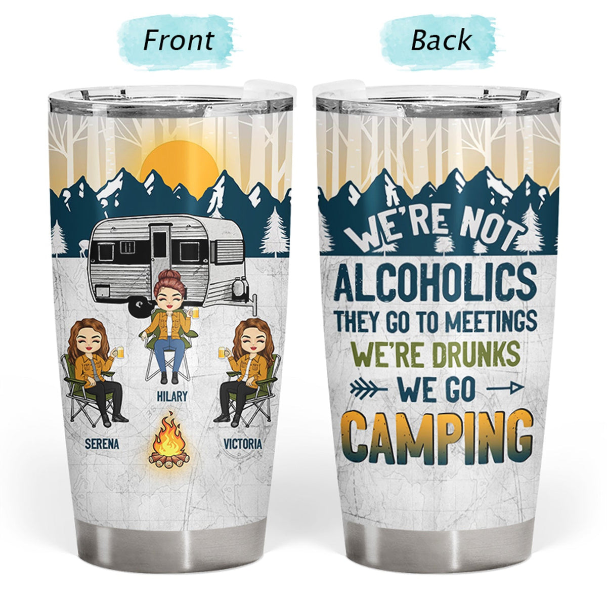 Camping We're Drunks - Gift For Bestie - Personalized Custom Tumbler
