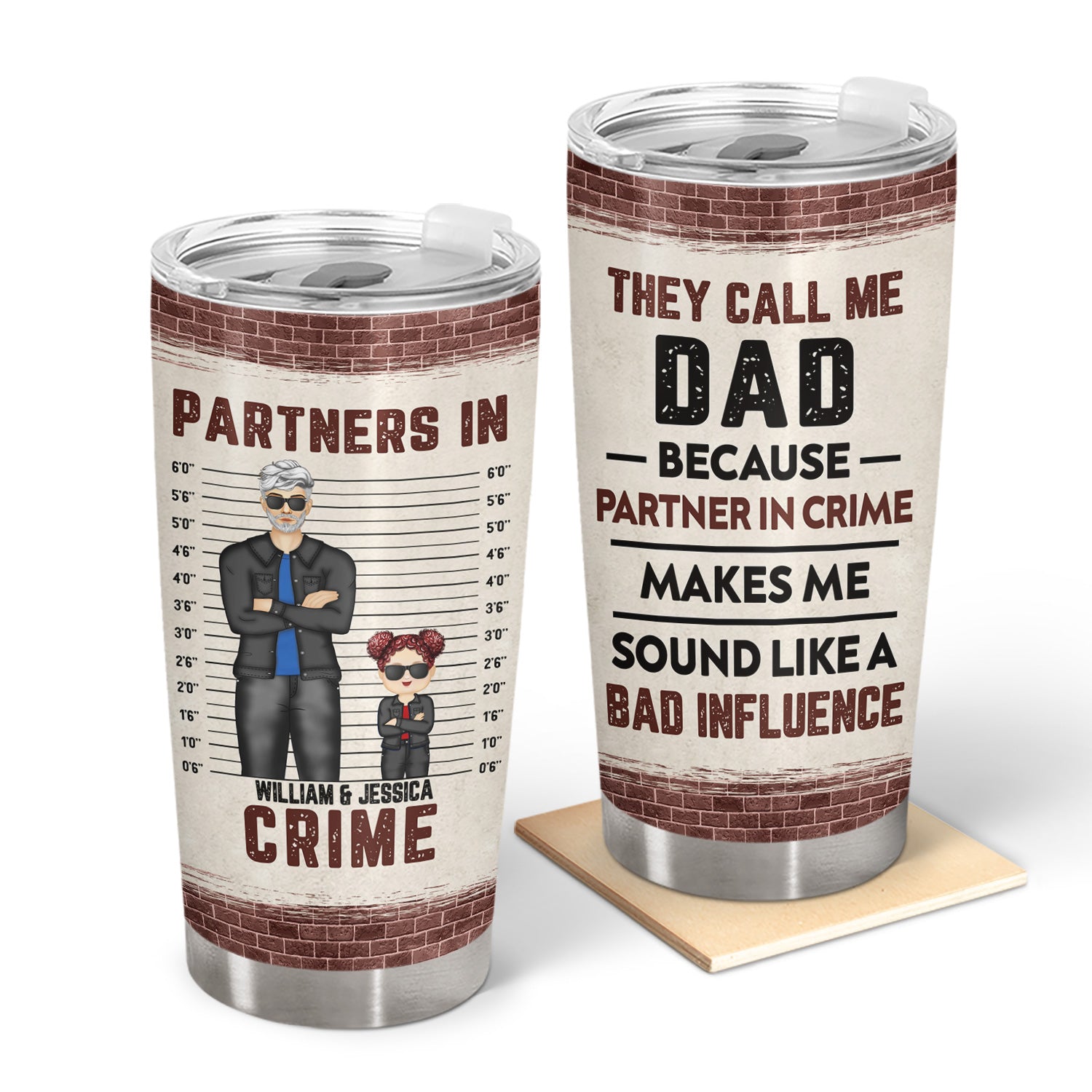 Father Daughter Son They Call Me Dad - Funny Gift For Father - Personalized Custom Tumbler