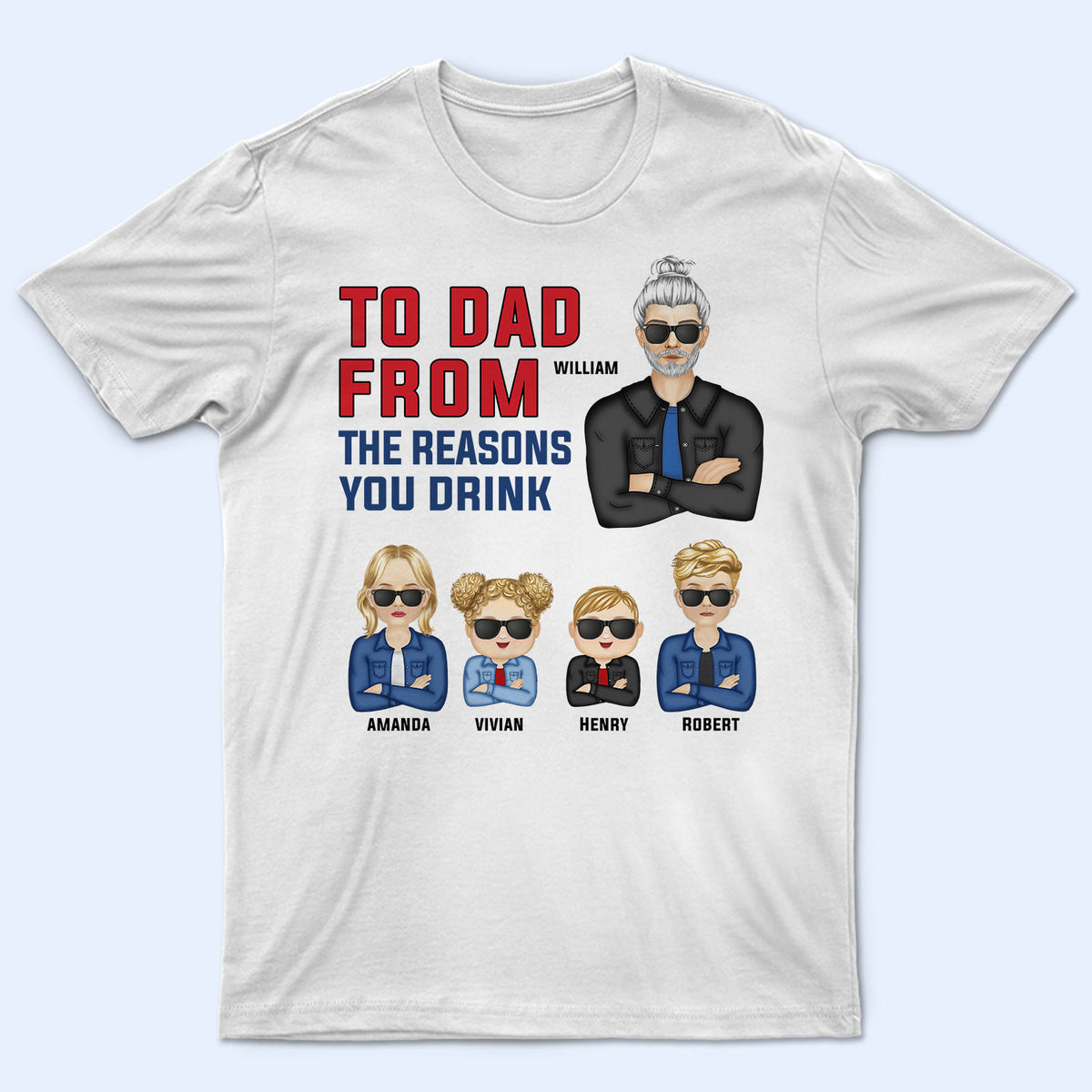 To Dad From The Reasons You Drink - Gift For Dad, Father - Personalize -  Wander Prints™