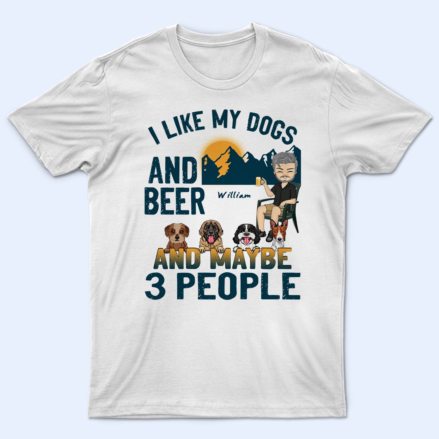 And Maybe 3 People - Gift For Dog Dad, Cat Dad - Personalized Custom T Shirt