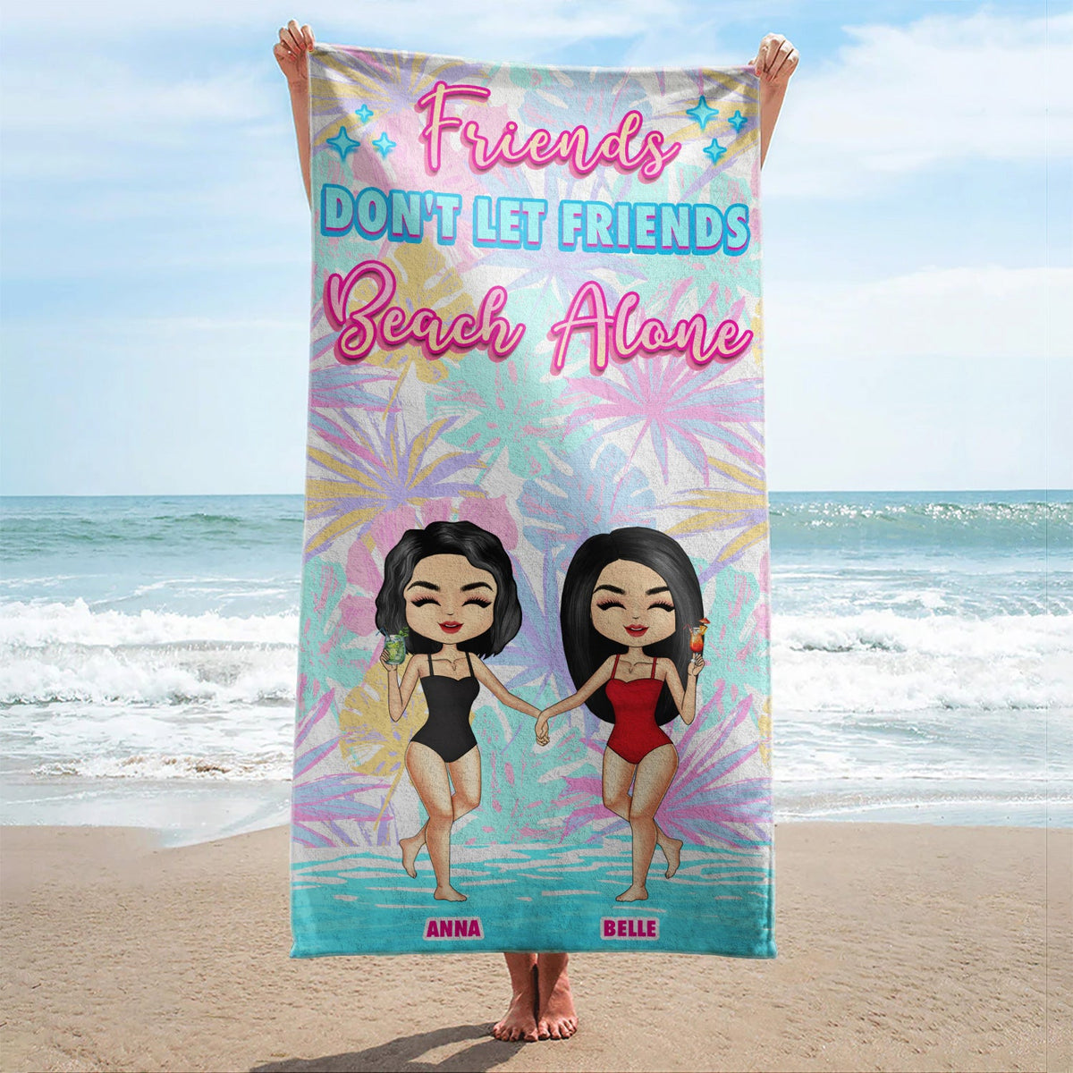 Don't Let Friends Beach Alone - Gift For Besties - Personalized Custom Beach Towel