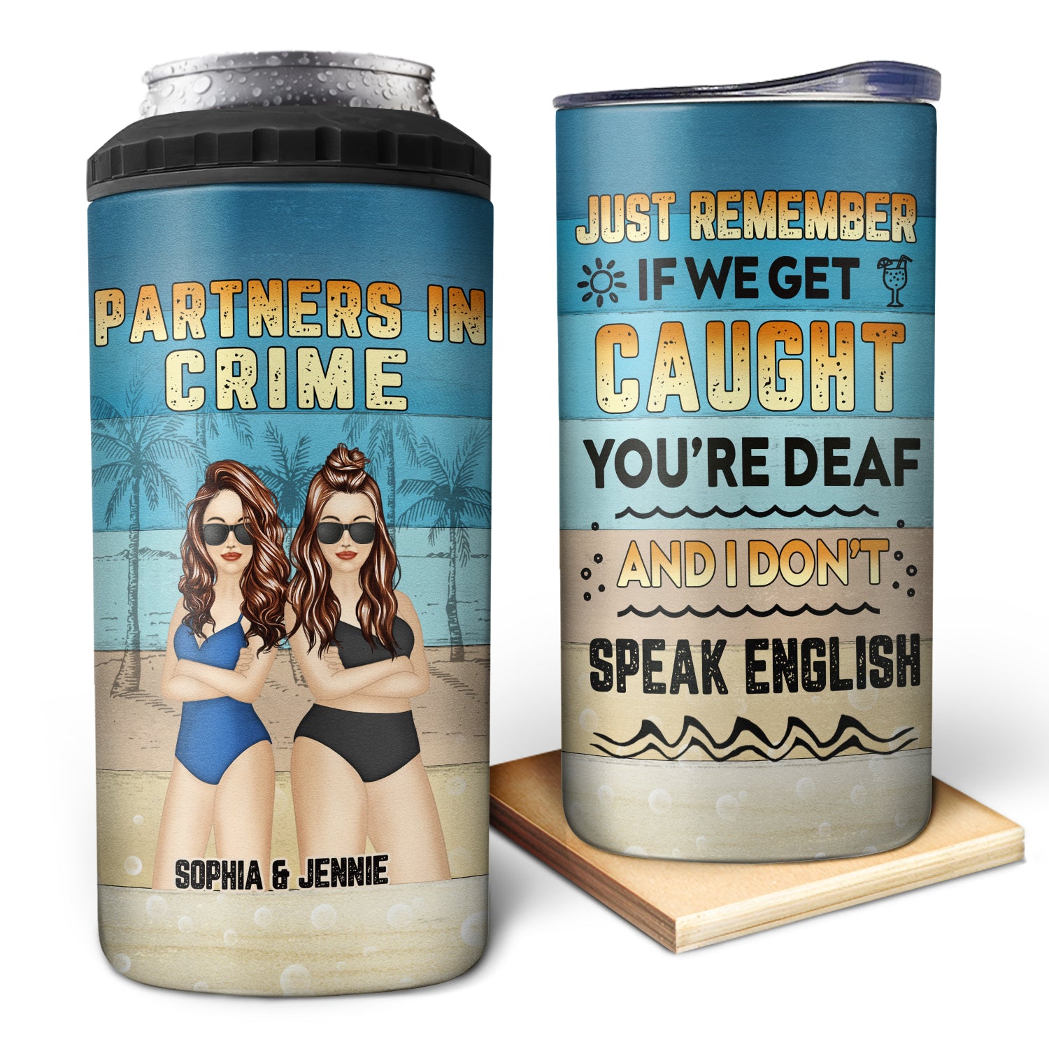 Beach Bestie If We Get Caught - Gift For Bestie - Personalized Custom 4 In 1 Can Cooler Tumbler