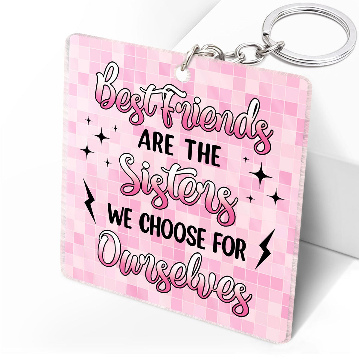 Bestie Sisters We Choose For Ourselves - Gift For Bestie - Personalized Acrylic Keychain