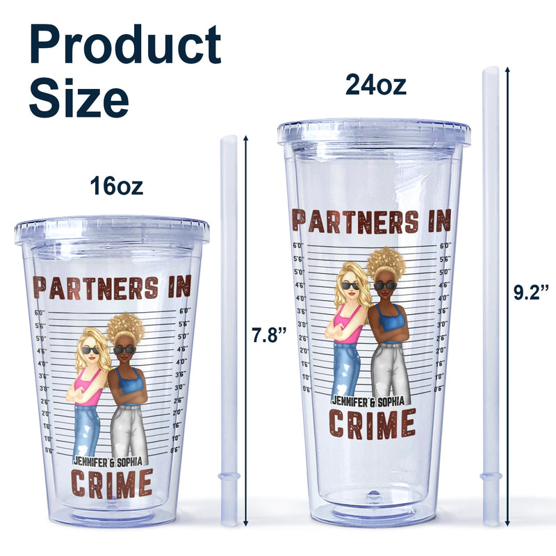Bestie Partners In Crime If We Get Caught - Gift For Bestie - Personalized Acrylic Insulated Tumbler With Straw