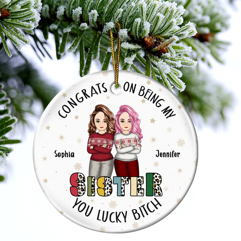 Christmas Sibling Congrats On Being My Brother Cross Arms - Gift For Sibling- Personalized Circle Ceramic Ornament
