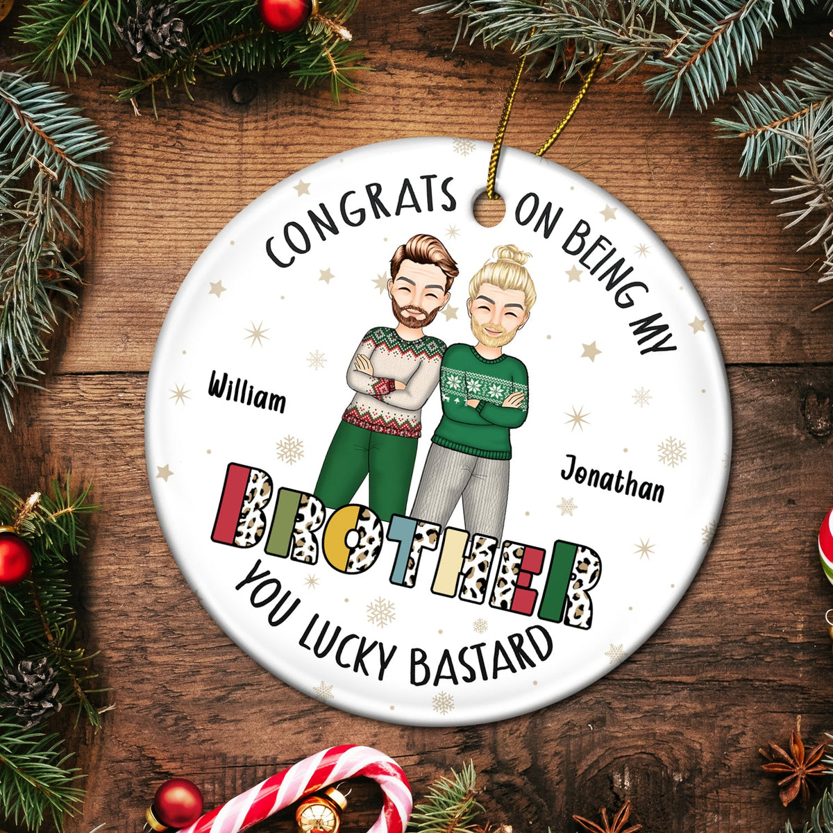 Christmas Sibling Congrats On Being My Brother Cross Arms - Gift For Sibling- Personalized Circle Ceramic Ornament