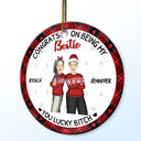 Christmas Fashion Congrats On Being My Bestie - Gift For Bestie - Personalized Circle Ceramic Ornament