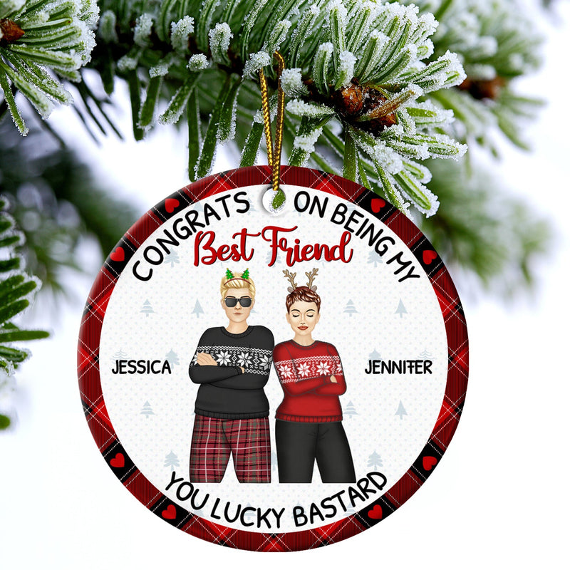 Christmas Fashion Congrats On Being My Bestie - Gift For Bestie - Personalized Circle Ceramic Ornament