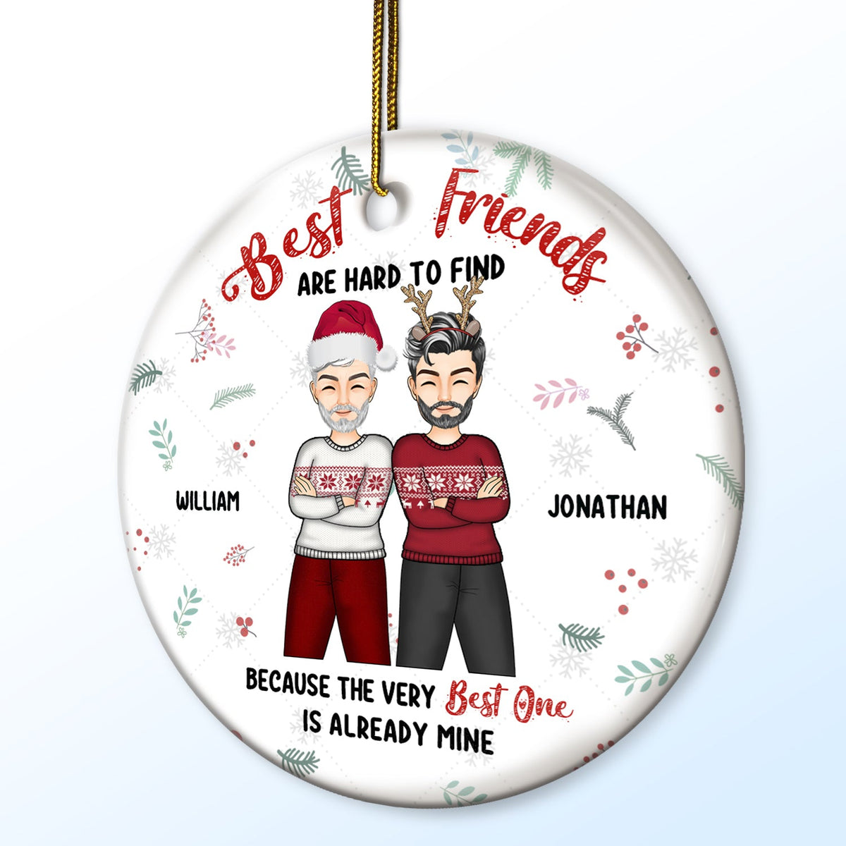 Christmas Best Friends Are Hard To Find - Gift For Bestie - Personalized Circle Ceramic Ornament