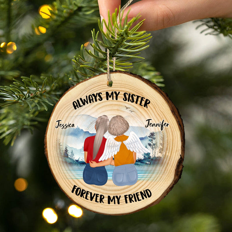 Always My Sisters - Christmas Gift For Sisters - Personalized Wood Slice Ornament