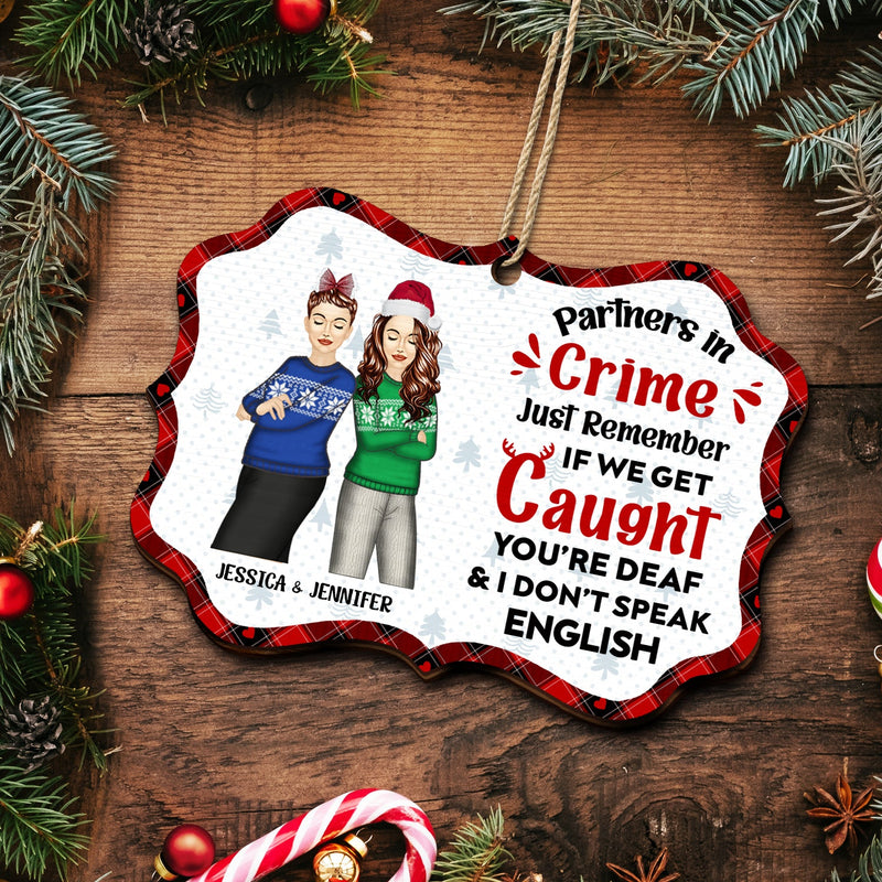 Christmas Bestie Fashion If We Get Caught Just Remember - Gift For Bestie - Personalized Medallion Wooden Ornament