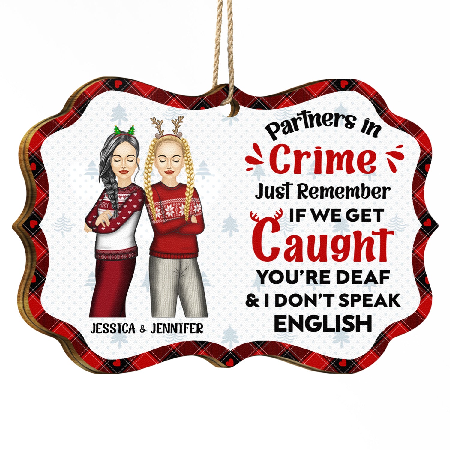 Christmas Bestie Fashion If We Get Caught Just Remember - Gift For Bestie - Personalized Medallion Wooden Ornament