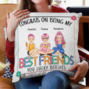 Flower Bestie Congrats On Being My Bestie - Gift For Bestie - Personalized Pillow