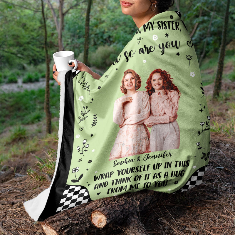 Custom Photo Life Is Tough - Gift For Sister - Personalized Fleece Blanket