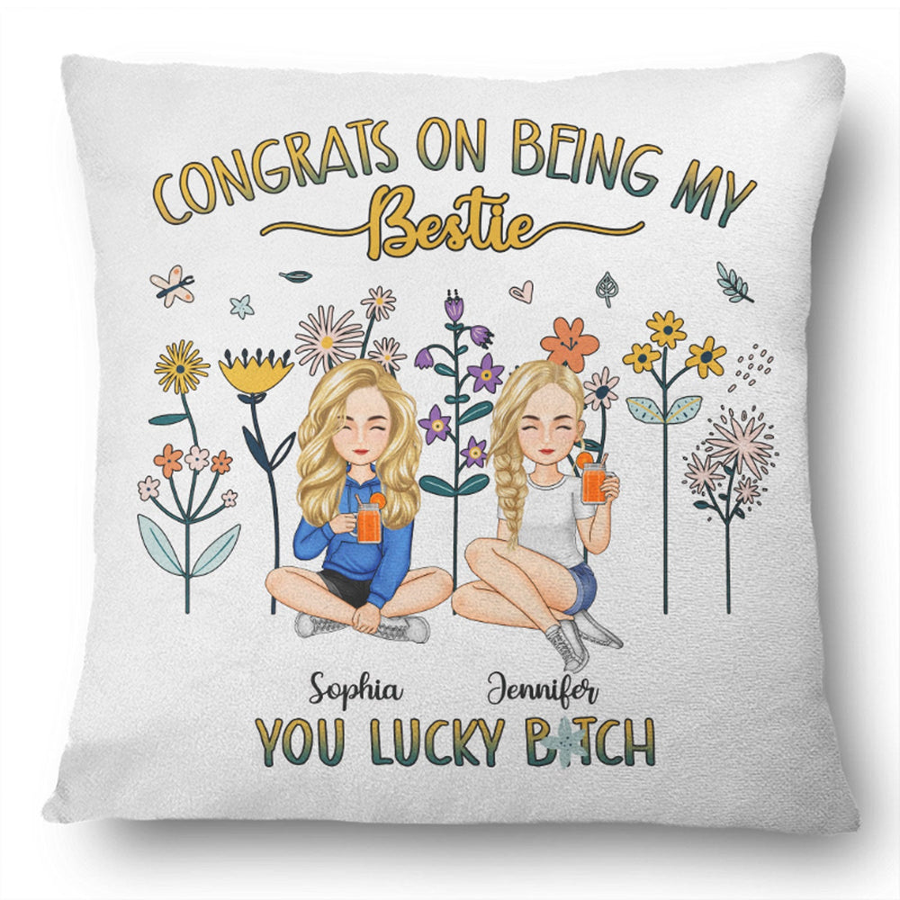 Congrats On Being My Bestie Flower - Gift For Bestie - Personalized Pillow