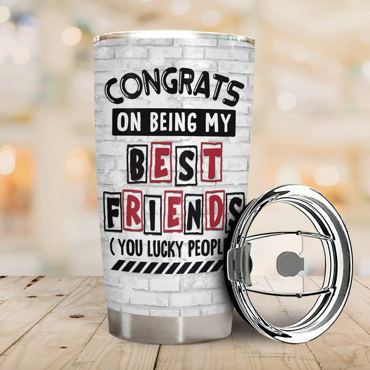 Best Friends Congrats On Being My Bestie - Gift For Bestie - Personalized Tumbler