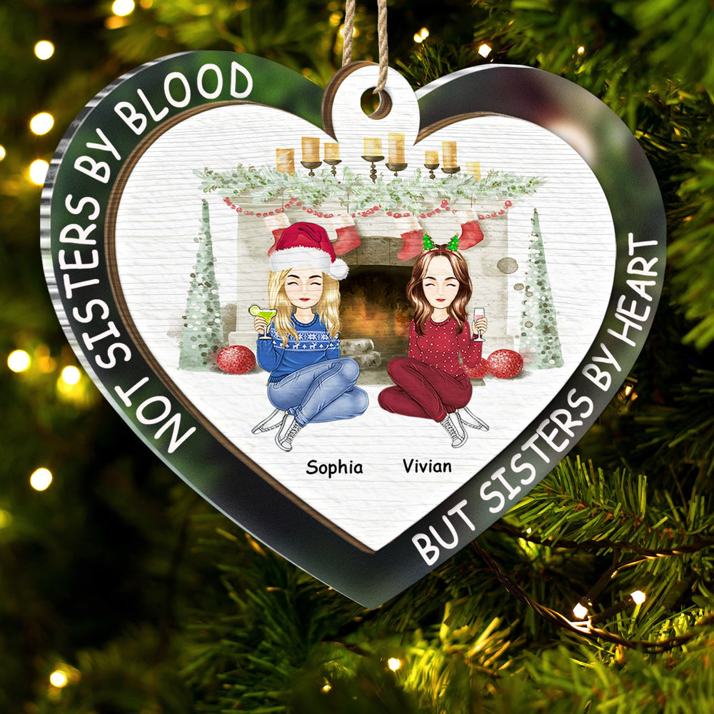 Not Sisters By Blood - Christmas Gift For Besties - Personalized 2-Layered Mix Ornament