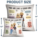 Like A Good Bra - Gift For Sister - Personalized Pillow