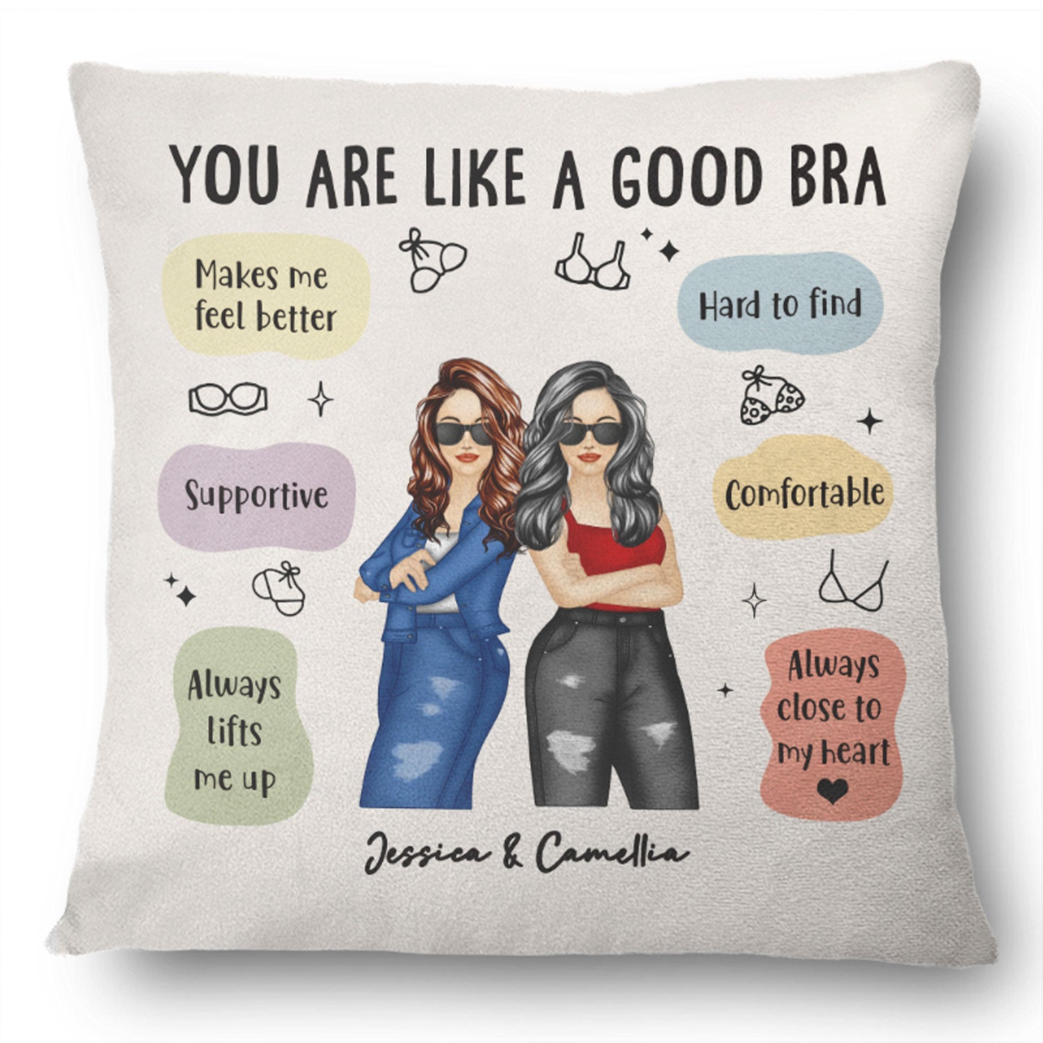 Like A Good Bra - Gift For Sister - Personalized Pillow