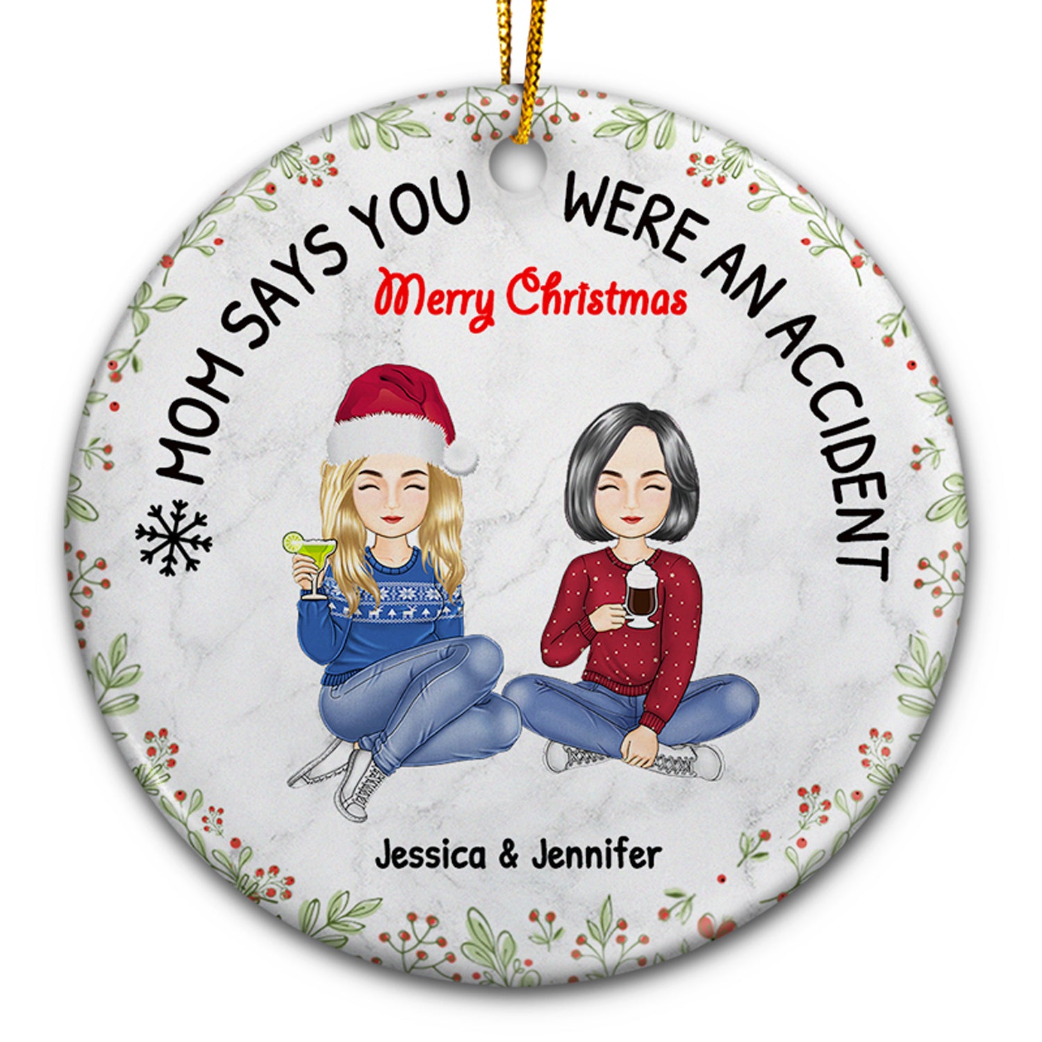 Christmas Youngest Sibling Mom Says You Were An Accident - Gift For Sibling - Personalized Circle Ceramic Ornament