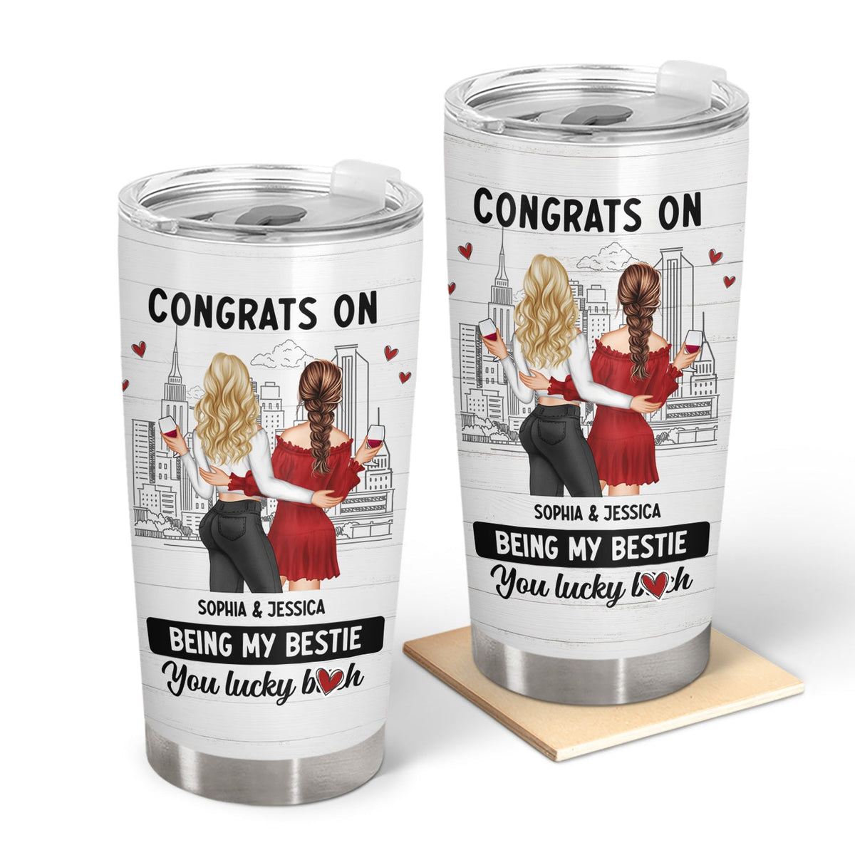 Celebrate The Bonds That Mean The Most - Bestie Personalized Custom Tumbler -  Gift For Best Friends, BFF, Sisters