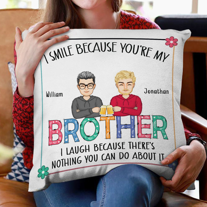 I Smile Because You Are My Sister - Gift For Sister - Personalized Pillow