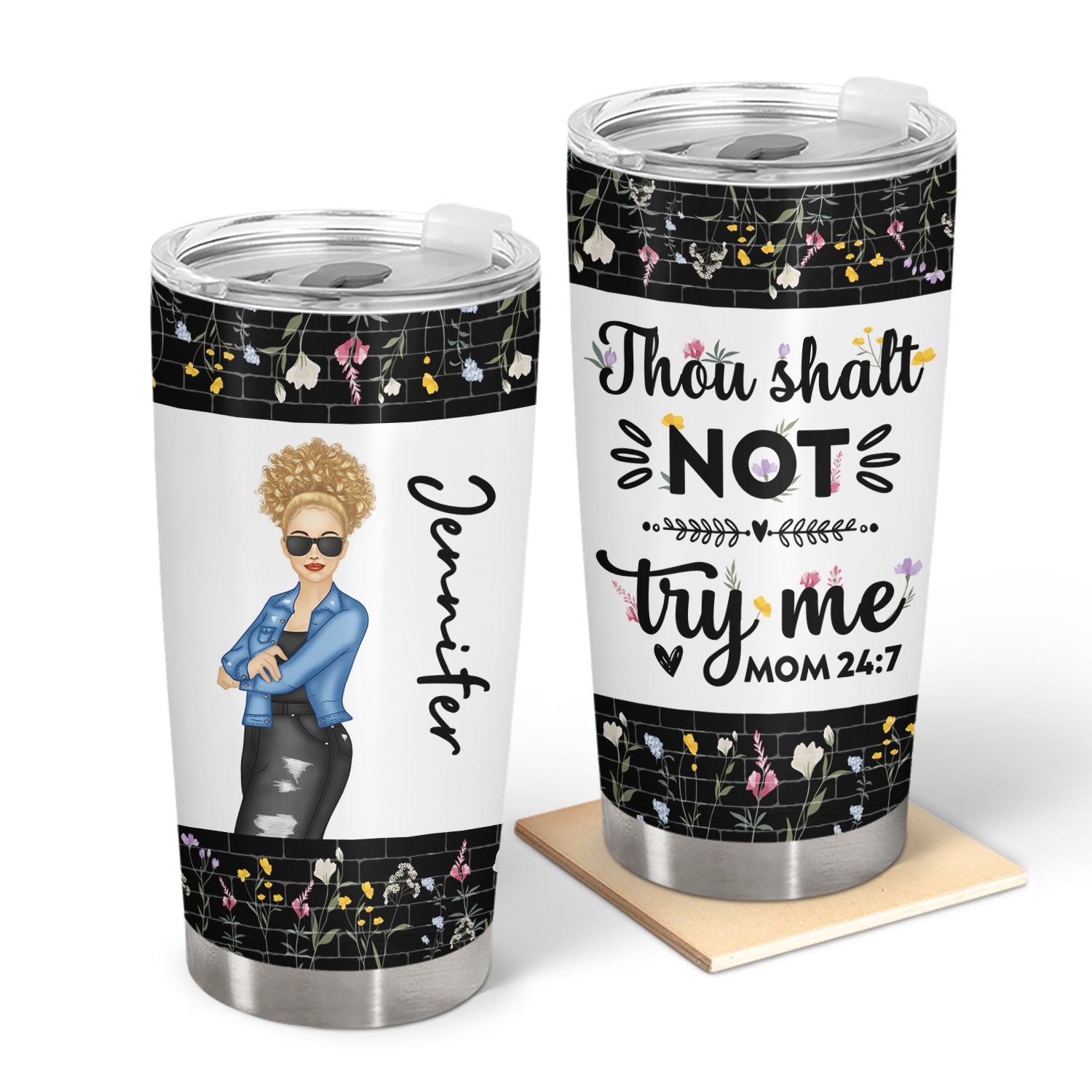 Not Try Me - Gift For Mom - Personalized Tumbler