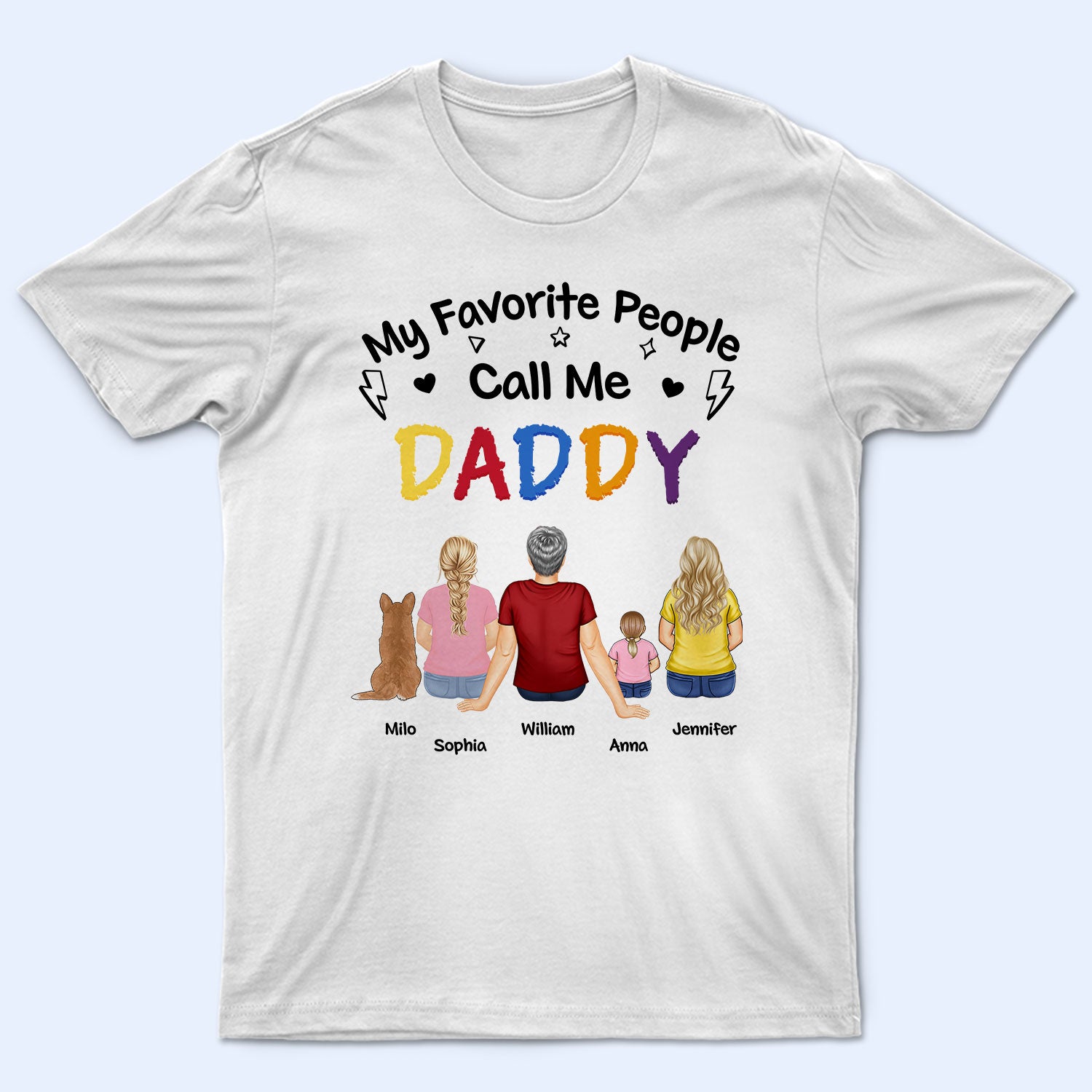 My Favorite People Call Me - Gift For Dad, Grandpa - Personalized T Shirt