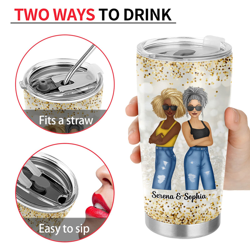 Bestie To My Bestie Unbiological Sister - Gift For Bestie - Personalized Tumbler