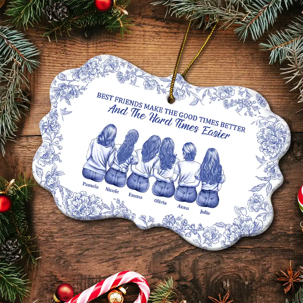 Gift For Women,Gift For Bestie,Christmas,Happy - It's Not What We Have In Life Chinoiserie Toile Besties - Personalized Medallion Ceramic Ornament