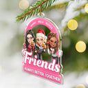 Gift For Women,Gift For Bestie,Christmas,Happy,Gift For Sisters - Besties Sisters Always Better Together Christmas 3D Effect - Personalized Custom Shaped Acrylic Ornament