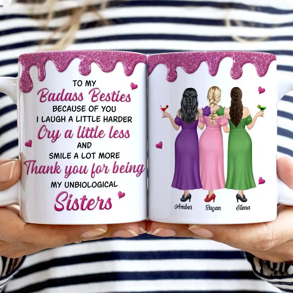 Gift For Bestie,Gift For Women,Happy,Top Market - 3D Effect Besties Thank You For Being My Unbiological Sister - Personalized White Edge-to-Edge Mug