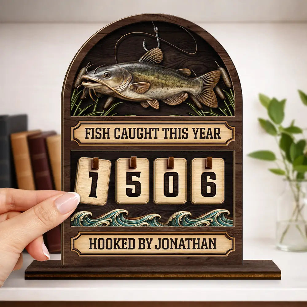 Gift For Yourself,Gift For Women,Gift For Men,Fishing,Happy - Fish Caught This Year Just One More Cast - Personalized 2-Layered Wooden Tracker Sign