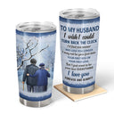 Wander Prints Gift For Husband - I Wish I Could Turn Back The Clock - 20oz Insulated Tumbler - Anniversary, Valentine’s Day Gift AZCS