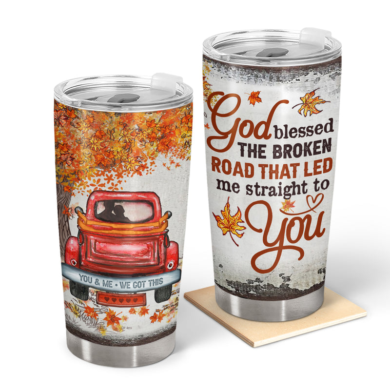 Wander Prints Gift For Couple - God Blessed The Broken Road That Led Me Straight To You - 20oz Insulated Tumbler - Birthday Anniversary Grandparents Day Gift AZCS