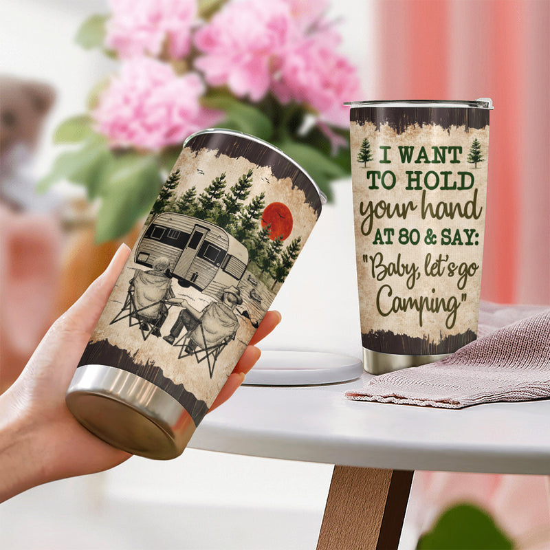 Wander Prints Gift For Couple - I Want To Hold Your Hand At 80 Camping - 20oz Insulated Tumbler - Anniversary Birthday Gift AZCS