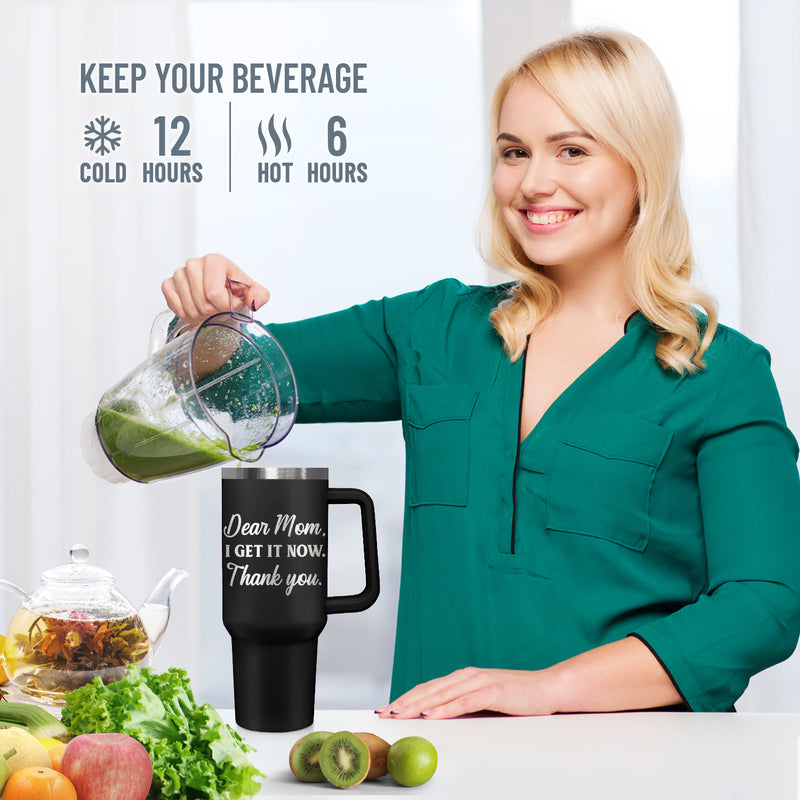 Wander Prints Gift For Mom - I Get It Now - Black Engraved 40oz Tumbler - Mother's Day Appreciation Gift AZCS