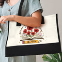 Teacher,Happy - Teach Them Love Them Watch Them Grow - Personalized Canvas Tote Bag