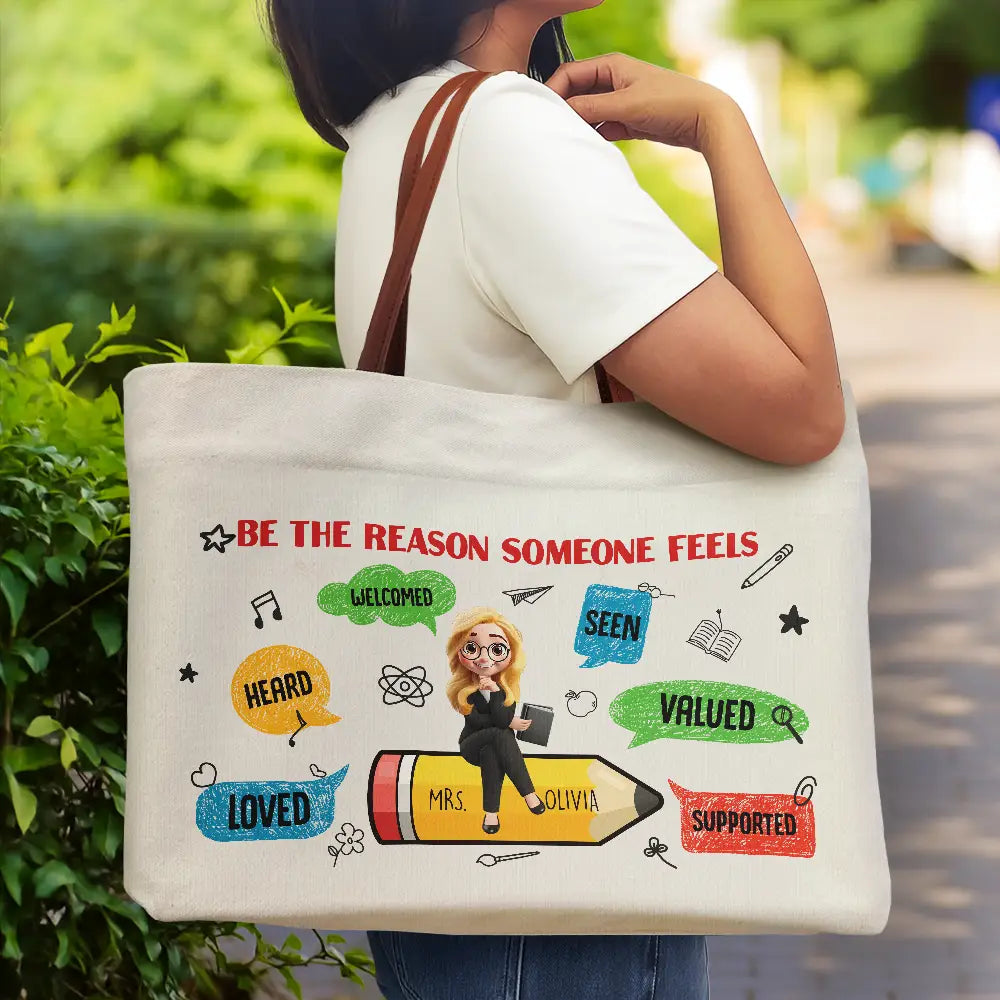 Teacher, Back To School - Teacher Be The Reason Someone Feels Welcomed - Personalized Leather Handle Tote Bag