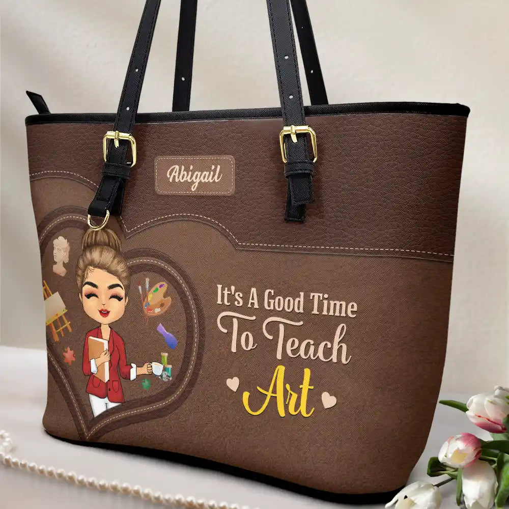 Teacher - Teacher It's a Good Time to Teach - Personalized Leather Tote Bag