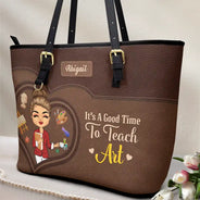 Teacher - Teacher It's a Good Time to Teach - Personalized Leather Tote Bag