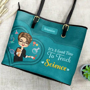 Teacher - Teacher It's a Good Time to Teach - Personalized Leather Tote Bag