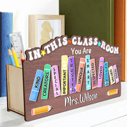 Teacher, Happy - Teacher You Are Kind Creators Special Important Trusted Unique Smart - Personalized Wooden Pen Pencil Holder