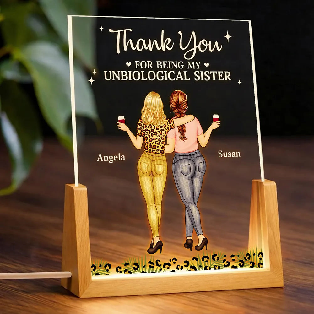 Gift For Bestie, Love - Thank You For Being My Unbiological Sister - Personalized Night Light