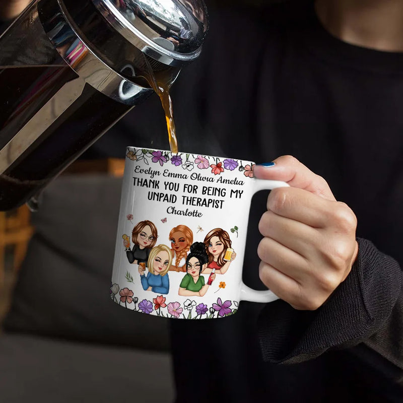 Gift For Bestie,Gifts For Colleagues,Gift For Sisters,Gift For Sibling,Happy - Thank You For Being My Unpaid Therapist Bestie - Personalized White Edge-to-Edge Mug