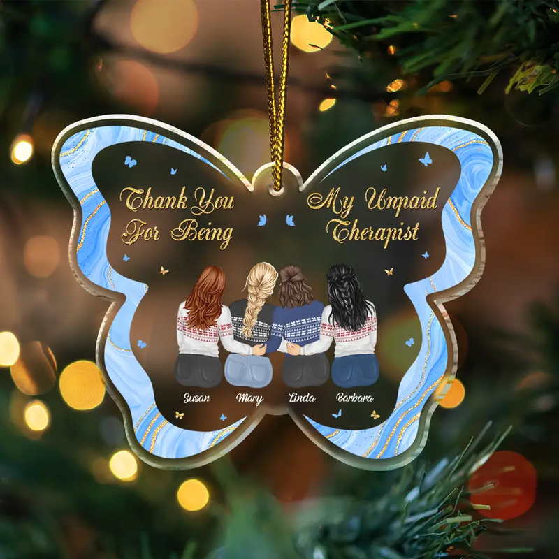 Gift For Bestie, Gift For Women, Christmas, Happy - Thank You For Being My Unpaid Therapist Besties Christmas Butterfly - Personalized Custom Shaped Acrylic Ornament