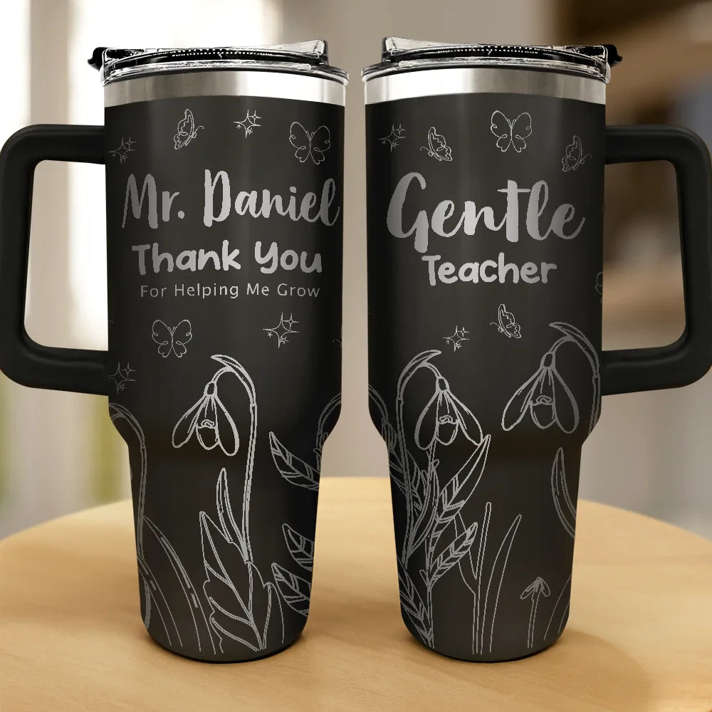 Back To School, Teacher - Thank You Teacher For Helping Me Grow - Personalized Engraved 40oz Tumbler