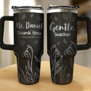 Back To School, Teacher - Thank You Teacher For Helping Me Grow - Personalized Engraved 40oz Tumbler