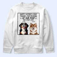 Dog Lovers, Dog Dad, Funny - Thanks For Picking Up My Poo Dog Lovers - Personalized T Shirt